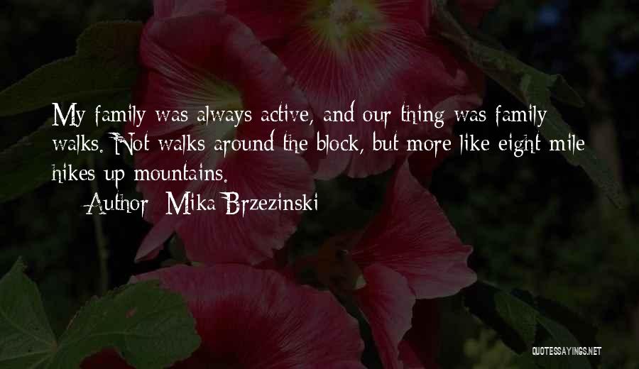 Mika Brzezinski Quotes 842818