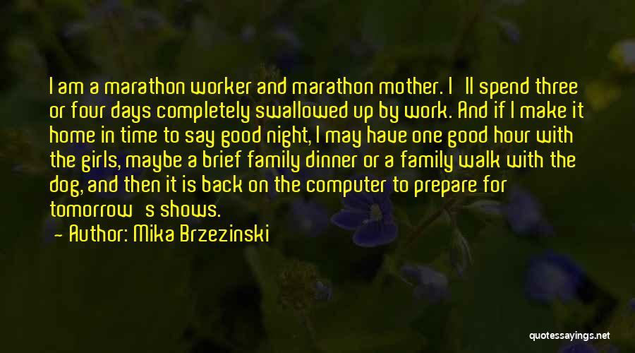 Mika Brzezinski Quotes 877847