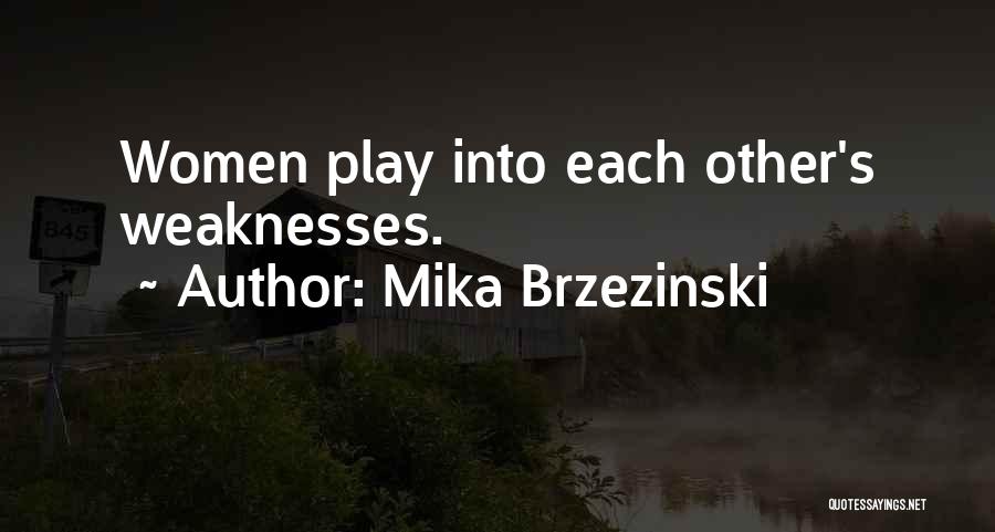 Mika Brzezinski Quotes 894594