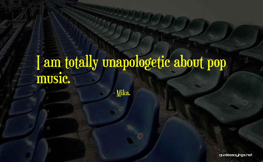 Mika. Quotes 1160140 Mika. Quotes 1160140