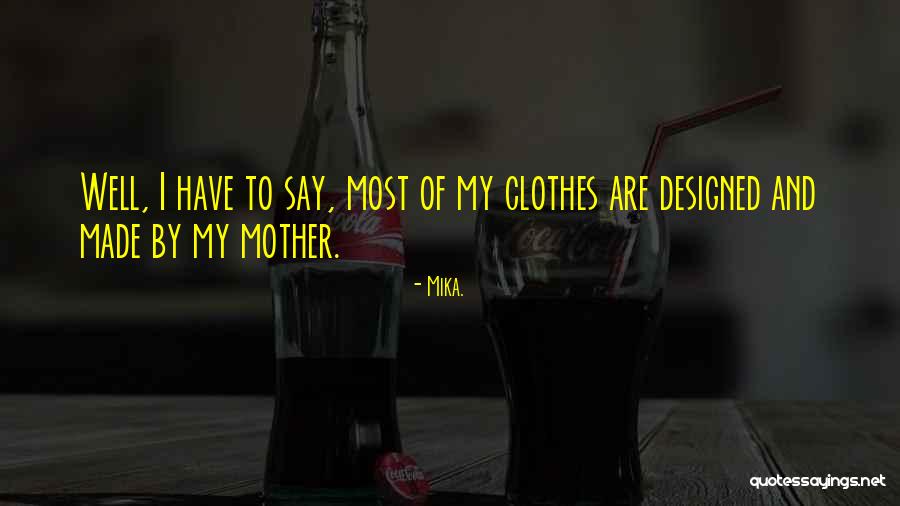 Mika. Quotes 1221032 Mika. Quotes 1221032