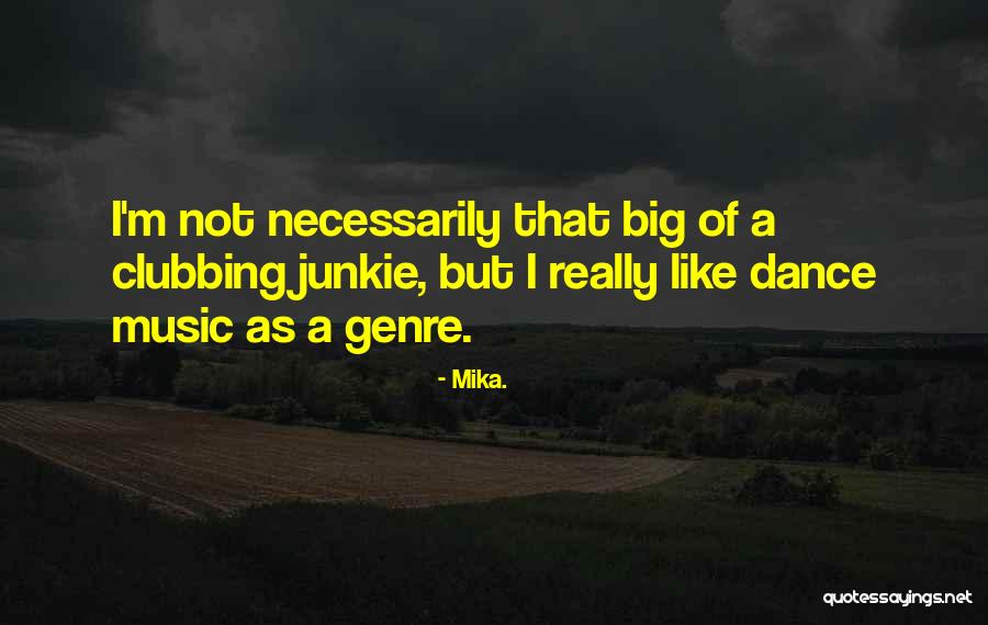 Mika. Quotes 1749804