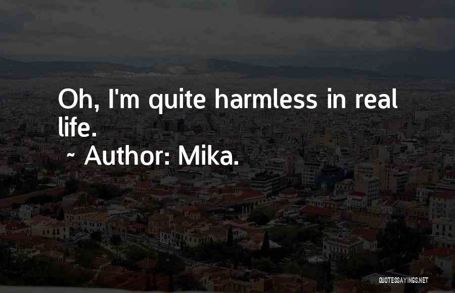 Mika. Quotes 189149