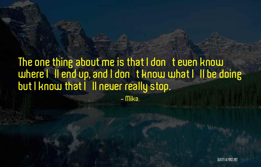 Mika. Quotes 2213582 Mika. Quotes 2213582