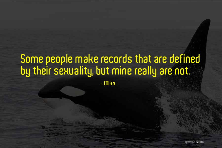 Mika. Quotes 310380 Mika. Quotes 310380
