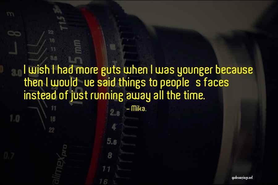 Mika. Quotes 822602 Mika. Quotes 822602