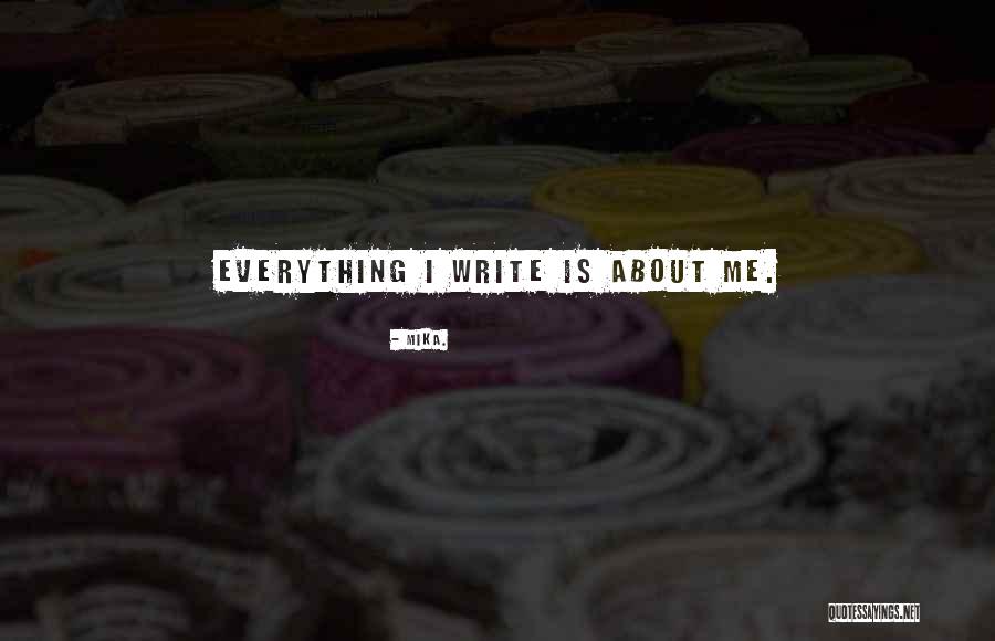 Mika. Quotes 91451 Mika. Quotes 91451