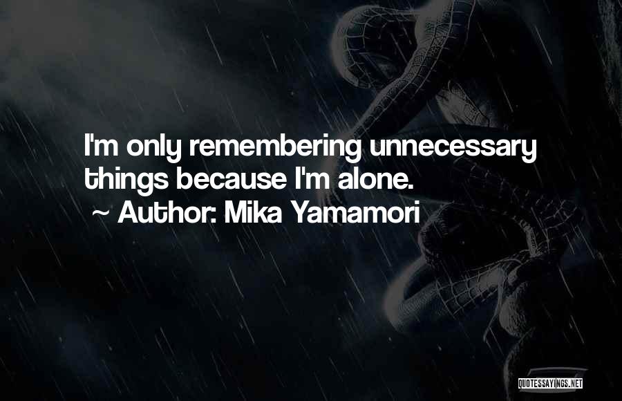 Mika Yamamori Quotes 1255050