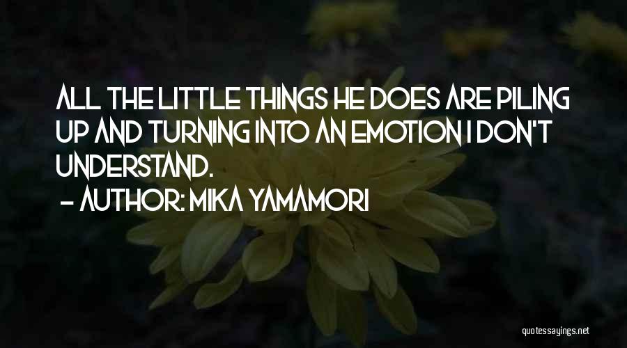Mika Yamamori Quotes 1445676
