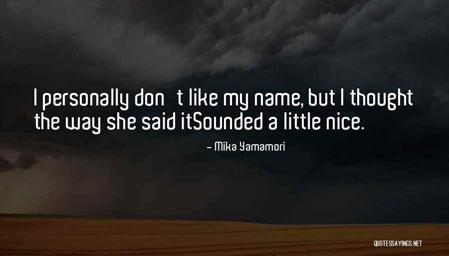 Mika Yamamori Quotes 991530 Mika Yamamori Quotes 991530