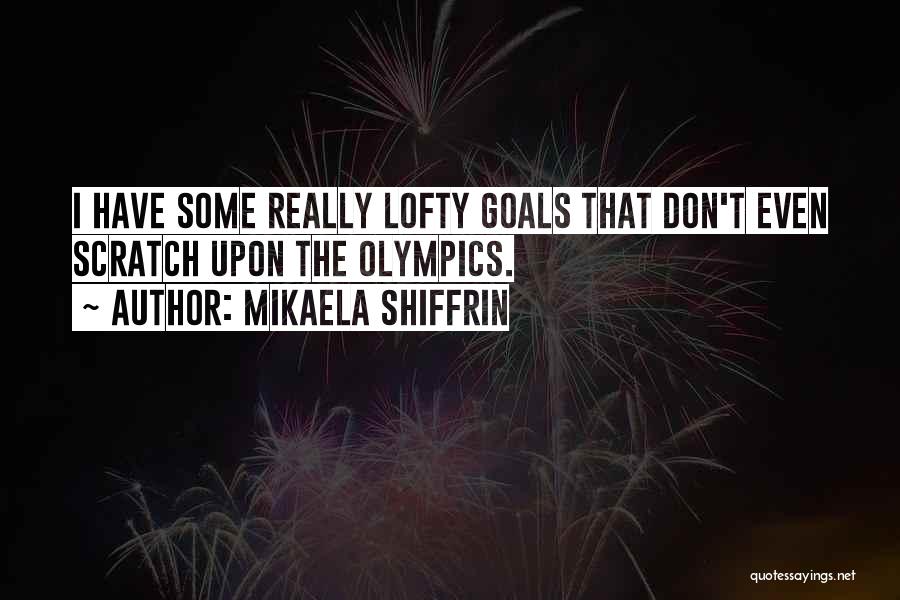 Mikaela Shiffrin Quotes 1556888
