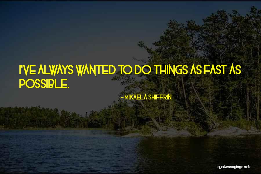 Mikaela Shiffrin Quotes 740301 Mikaela Shiffrin Quotes 740301