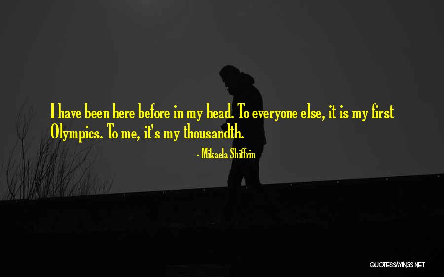 Mikaela Shiffrin Quotes 989271 Mikaela Shiffrin Quotes 989271