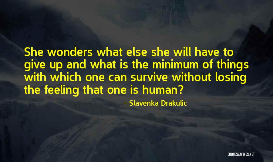 Mikaela Spielberg Quotes By Slavenka Drakulic Mikaela Spielberg Quotes By Slavenka Drakulic