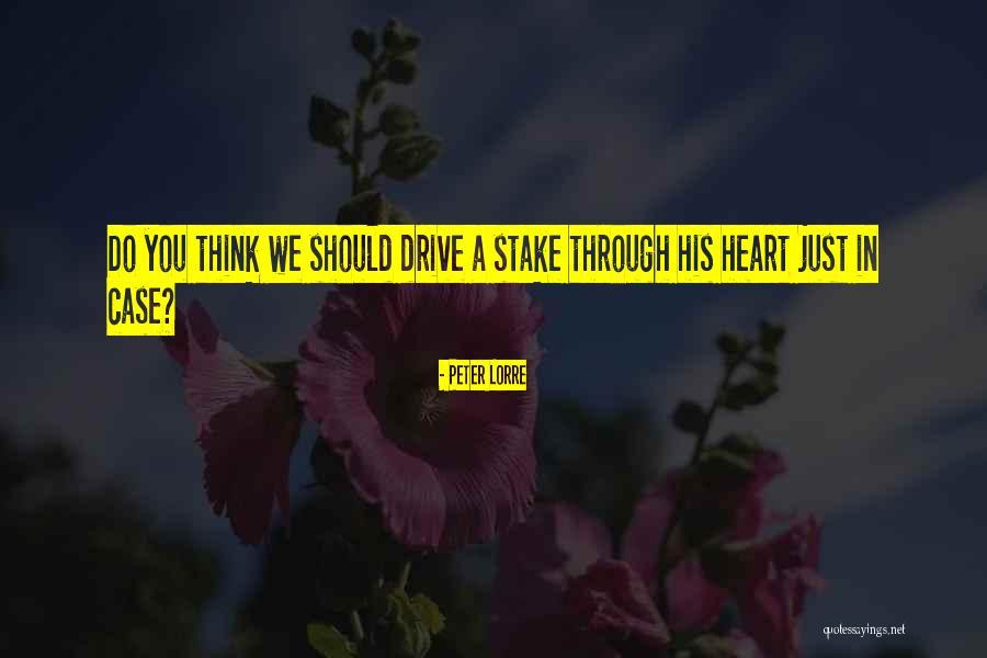 Mikaella 2107 Quotes By Peter Lorre Mikaella 2107 Quotes By Peter Lorre