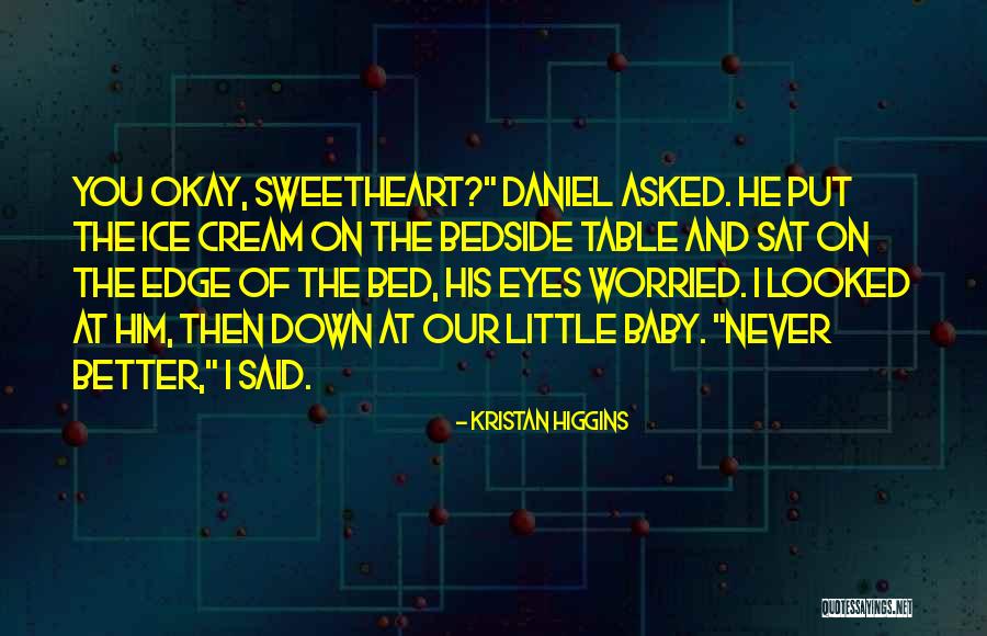 Mikailadancer Quotes By Kristan Higgins Mikailadancer Quotes By Kristan Higgins