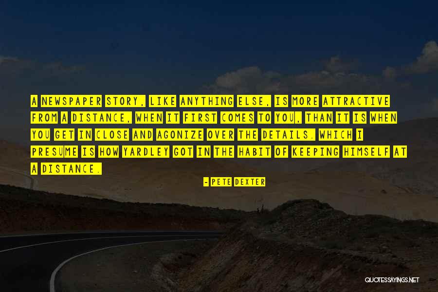 Mikailadancer Quotes By Pete Dexter Mikailadancer Quotes By Pete Dexter
