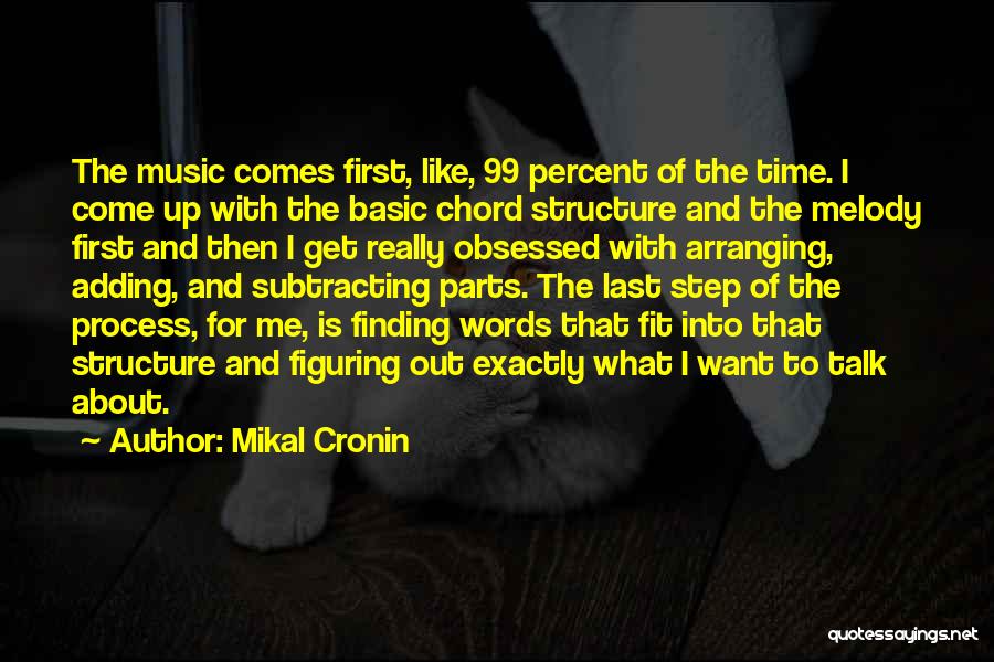 Mikal Cronin Quotes 1994968
