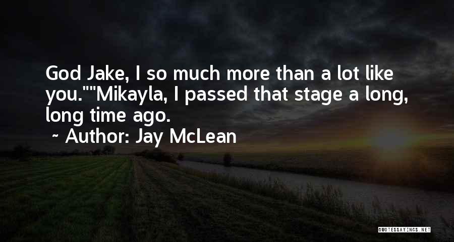 Mikayla Quotes By Jay McLean