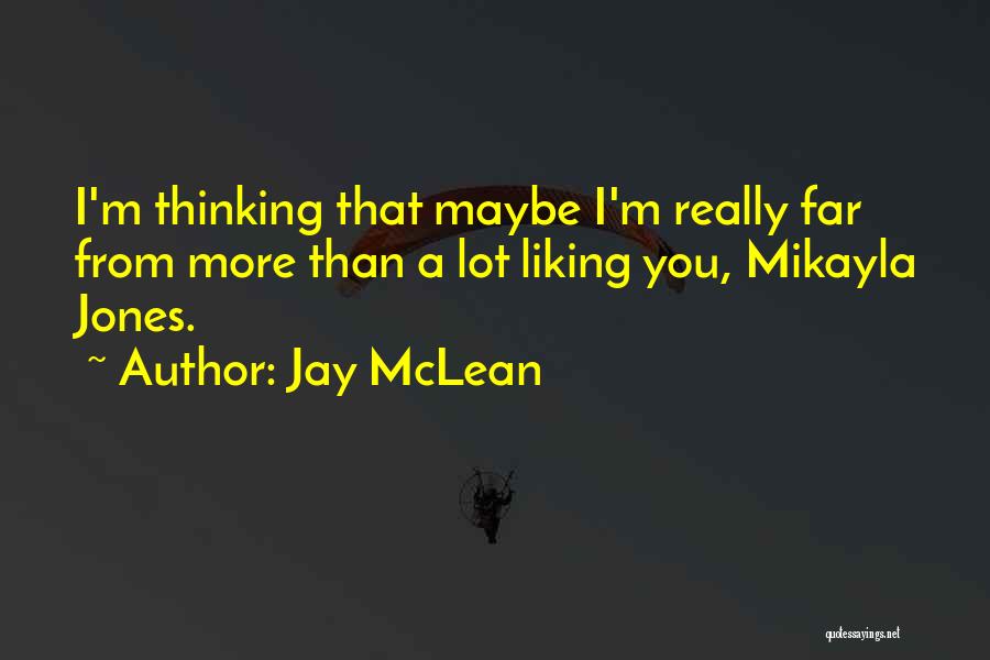 Mikayla Quotes By Jay McLean