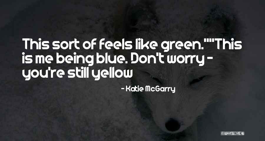 Mikazuki Geri Quotes By Katie McGarry Mikazuki Geri Quotes By Katie McGarry