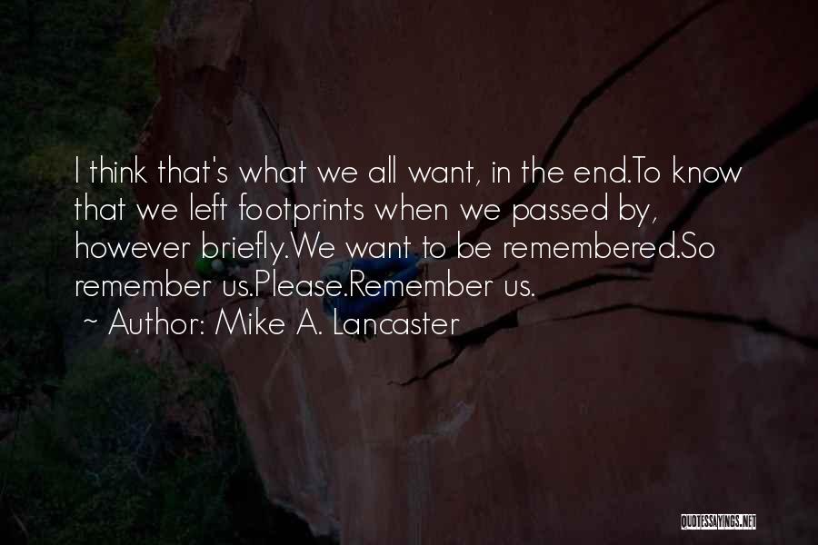 Mike A. Lancaster Quotes 2082174