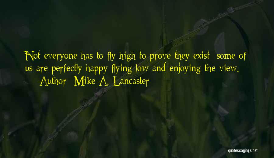 Mike A. Lancaster Quotes 491177