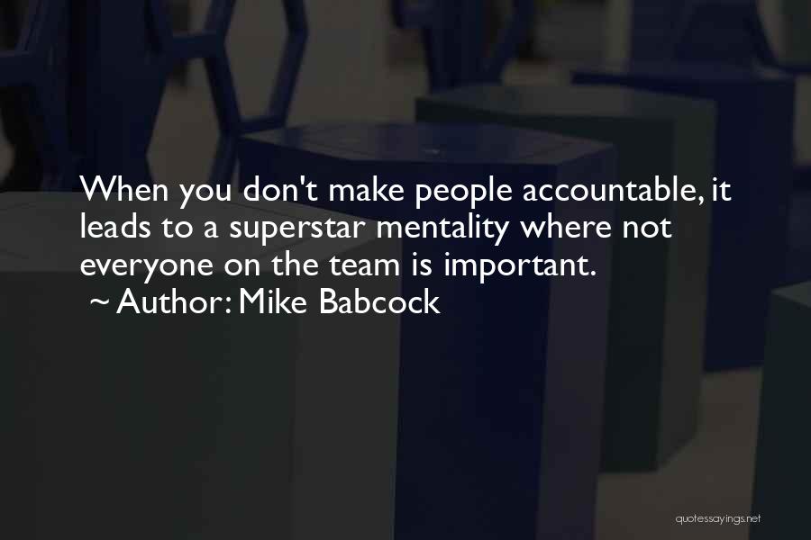 Mike Babcock Quotes 1317784