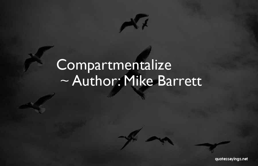 Mike Barrett Quotes 450411