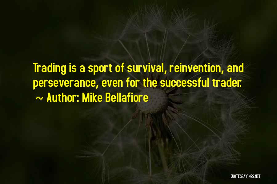 Mike Bellafiore Quotes 694130