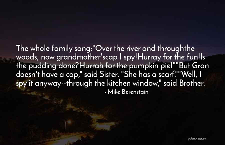 Mike Berenstain Quotes 879893 Mike Berenstain Quotes 879893