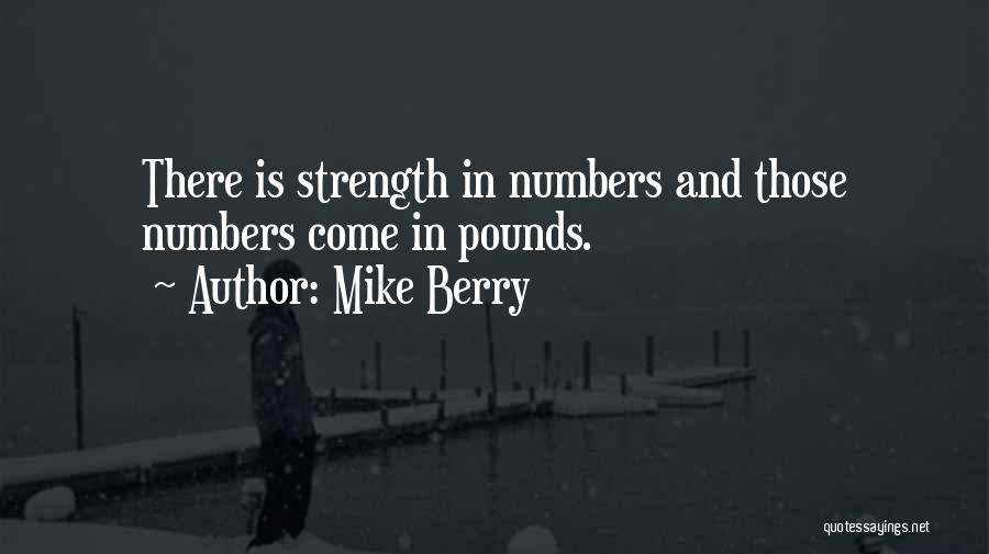 Mike Berry Quotes 2125644