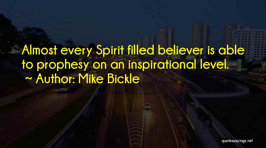 Mike Bickle Quotes 1285014