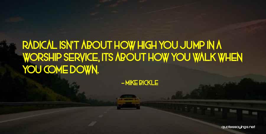 Mike Bickle Quotes 1412230