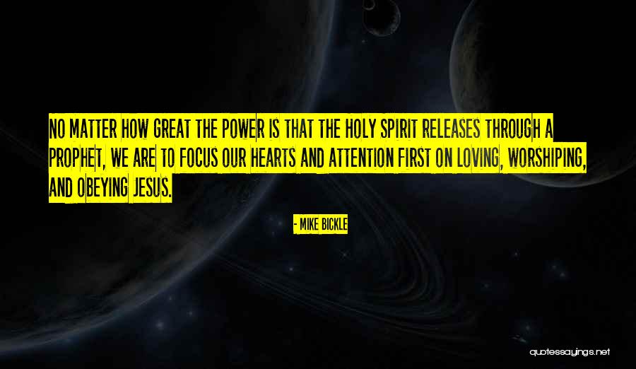 Mike Bickle Quotes 1845232 Mike Bickle Quotes 1845232