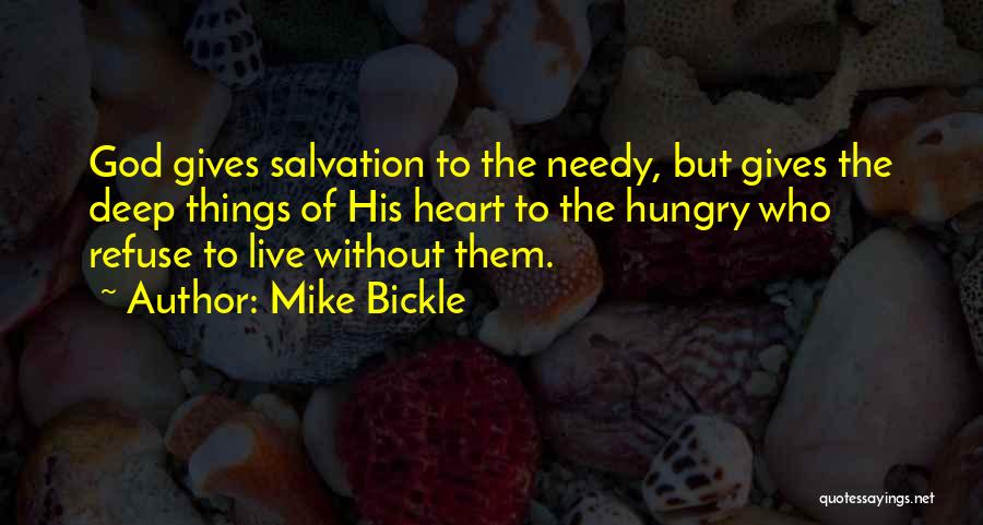 Mike Bickle Quotes 1930808
