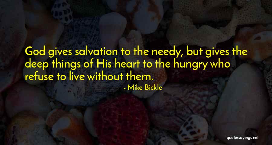 Mike Bickle Quotes 1930808