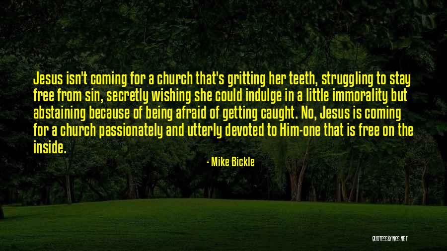 Mike Bickle Quotes 969752