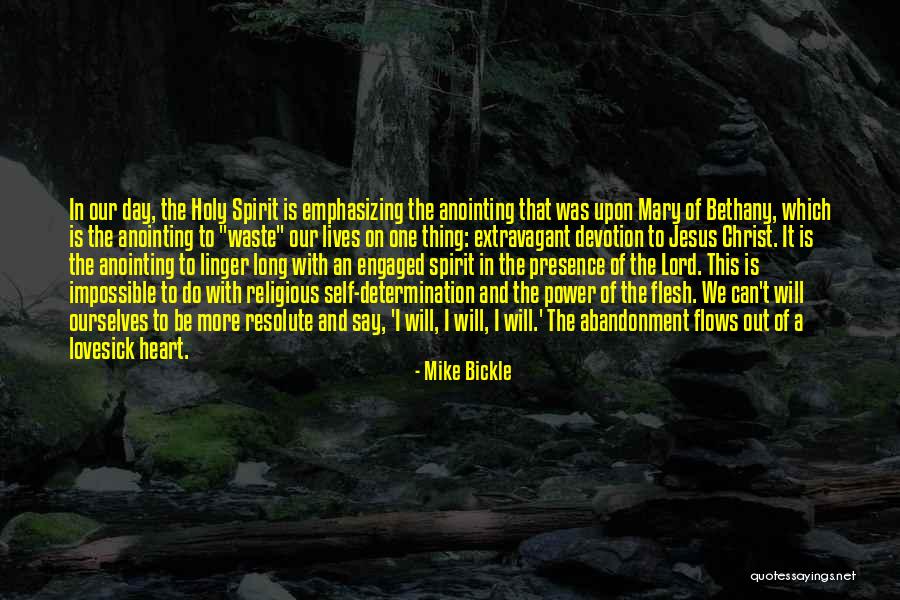 Mike Bickle Quotes 987864 Mike Bickle Quotes 987864