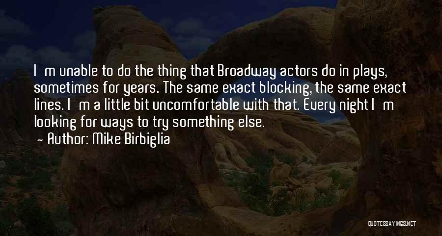 Mike Birbiglia Quotes 1392846