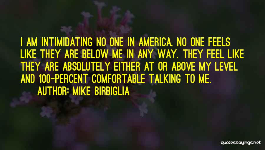 Mike Birbiglia Quotes 1578851