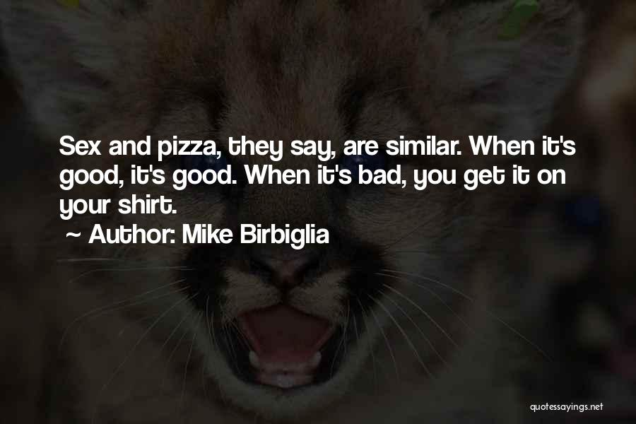 Mike Birbiglia Quotes 505470