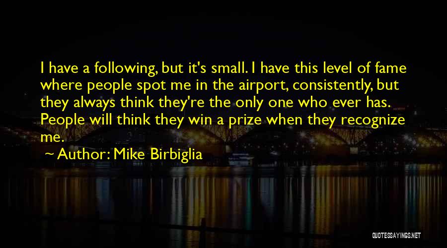 Mike Birbiglia Quotes 544261