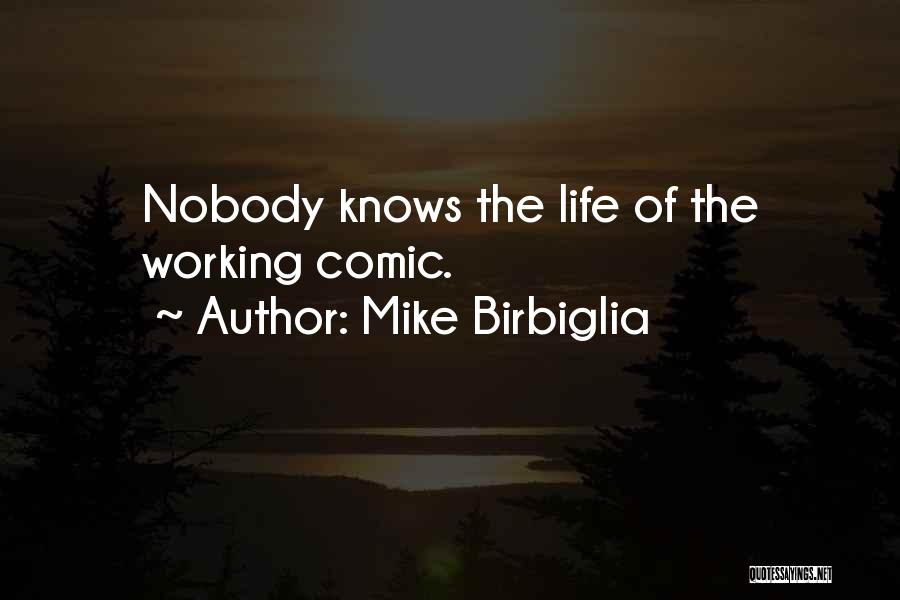 Mike Birbiglia Quotes 563510