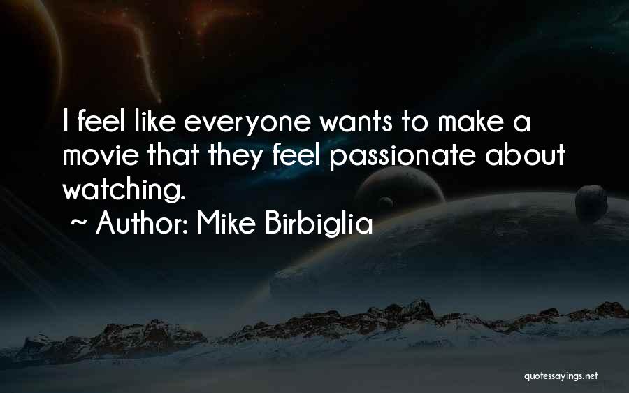 Mike Birbiglia Quotes 599466