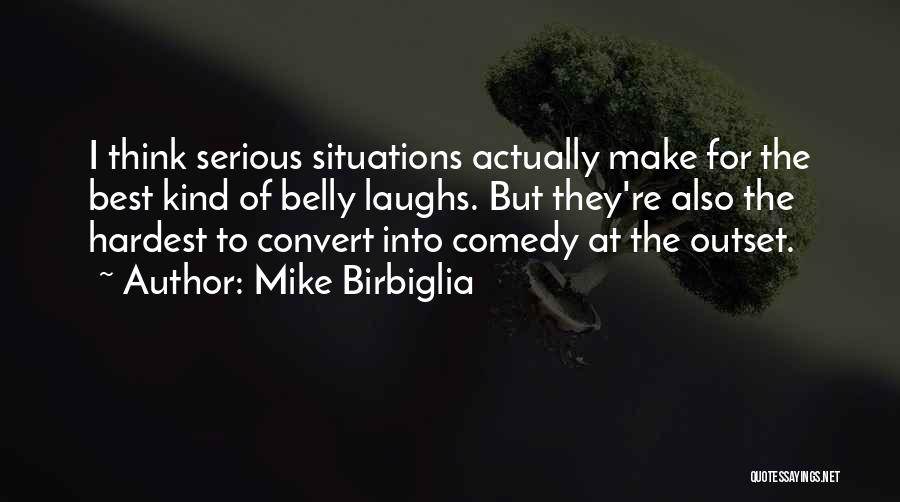 Mike Birbiglia Quotes 821674