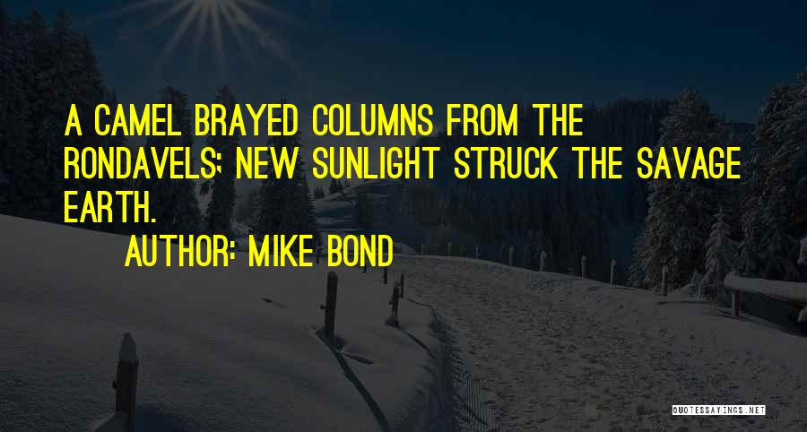 Mike Bond Quotes 1206361