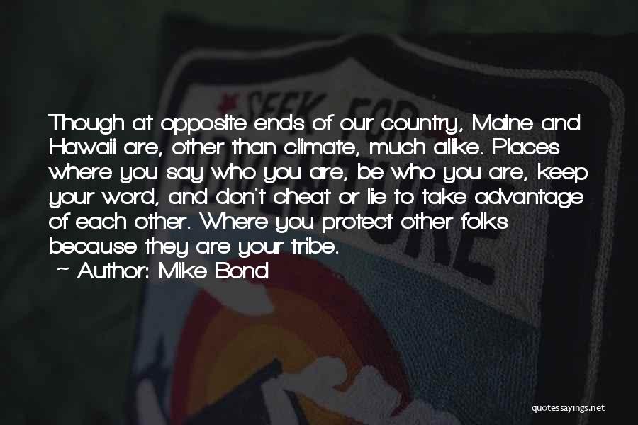 Mike Bond Quotes 1388232