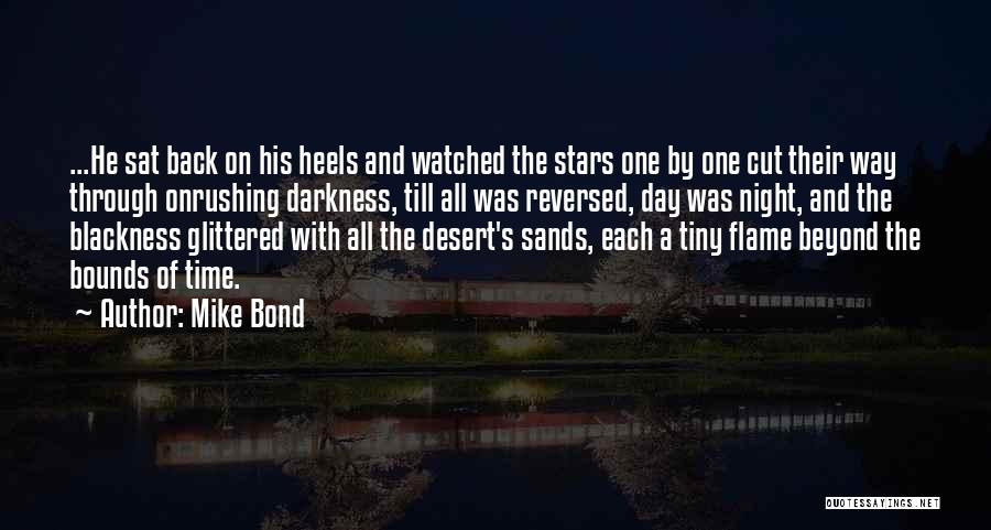 Mike Bond Quotes 262172