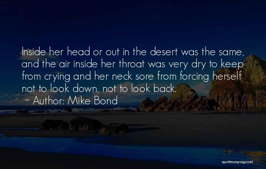 Mike Bond Quotes 927808
